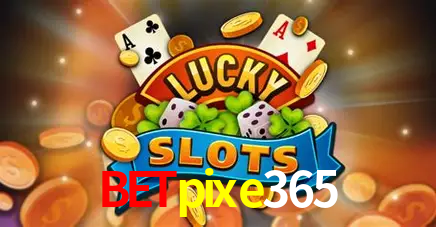 Descubra o Mundo do Cassino Online com betpixe365